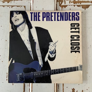 Vintage 1986 Vinyl Album The Pretenders Get Close