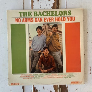 Vintage 1960’s Vinyl Album Bachelors No Arms Can Ever Hold You