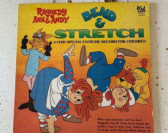 Vintage 1980 Vinyl Album Bend and Stretch Raggedy Ann and Andy A very special exercise record for exercise