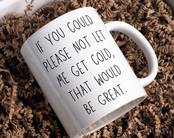 Humorous Ceramic Coffee Mug, Funny Quote, 11oz