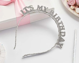 Silver Glitter 'It's my Birthday' Headband Pack of 1 Party Hair Accessories Alice Band Glitzy Birthday Decoration Birthday Girl Supplies