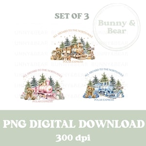 May include: A set of 3 digital PNG images. Each image shows a Polar Express train illustration with a teddy bear, Christmas trees, and the text "All Aboard to the North Pole" and "Polar Express".