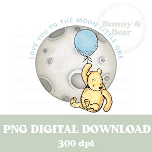 Klassisches Winnie The Pooh, ich liebe dich zum Mond Little One PNG, Pooh Bär, neues Baby, blaue Babyparty, Sublimation, sofortiger digitaler Download