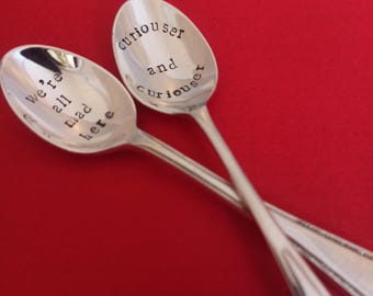 Alice in wonderland teaspoon. We're all mad here. Curiouser and curiouser. Vintage upcycled gift, coffee, tea, hot chocolate gift