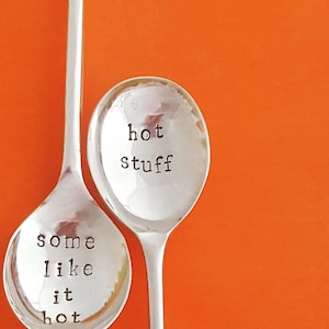 Mustard spoon. Small condiments spoon. Handstamped with hot stuff/some like it hot. Vintage silver plate. Upcycled. Reloved.