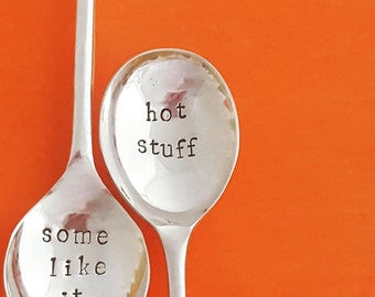 Mustard spoon. Small condiments spoon. Handstamped with hot stuff/some like it hot. Vintage silver plate. Upcycled. Reloved.