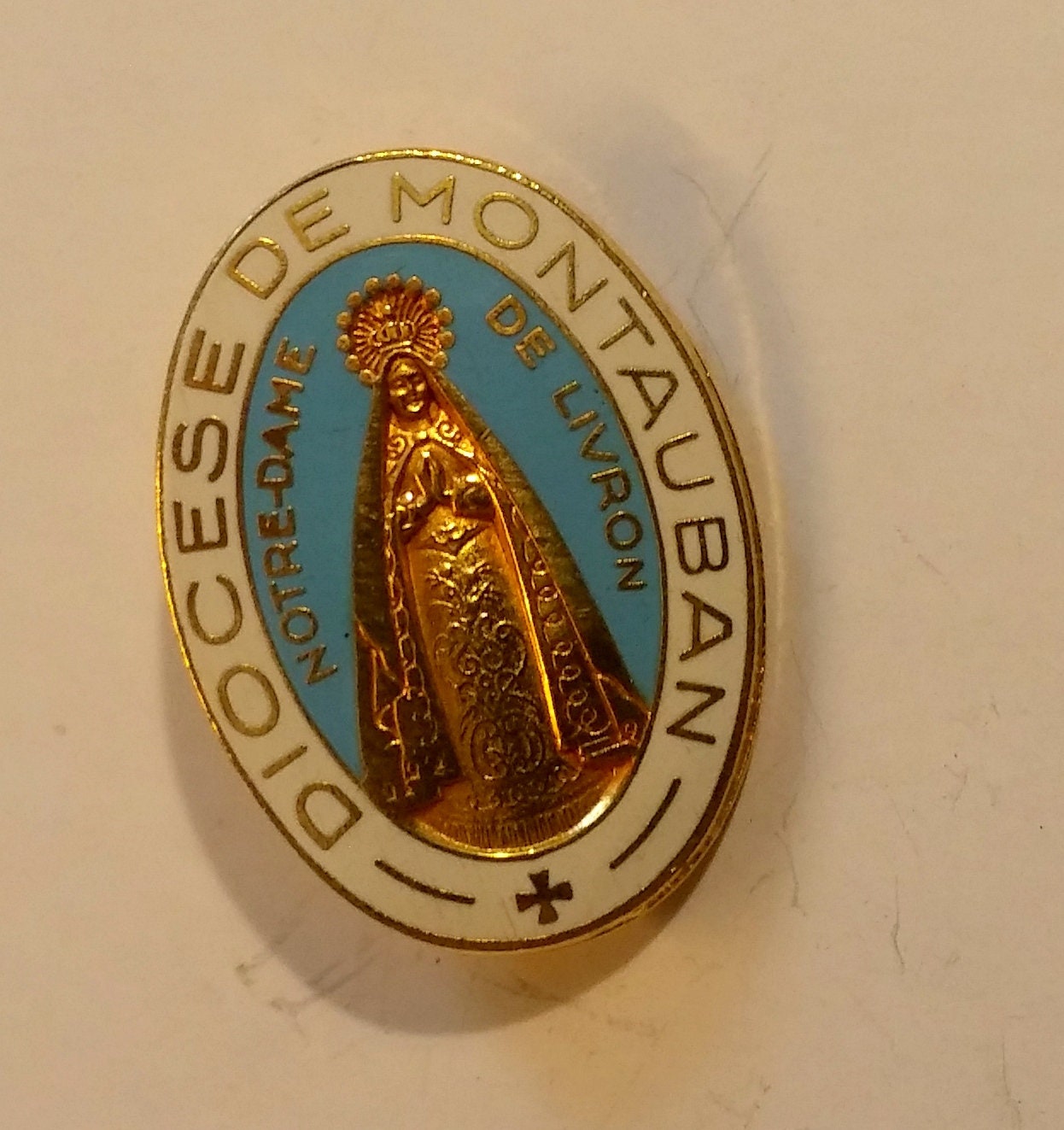 Broche Arthus Bertrand Diocése Montauban Notre Dame de Livron Reliogiosa