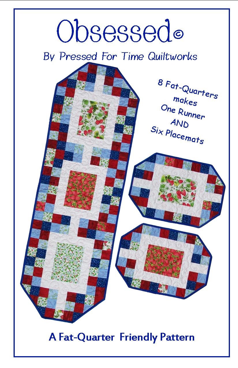 Obsessed Fatquarter Table Runner and Placemat Pattern, Beginning Level
