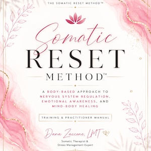 Puede incluir: Una portada de libro blanca titulada Somatic Reset Method, A Body-Based Approach to Nervous System Regulation, Emotional Awareness, and Mind-Body Healing. Presenta acentos de acuarela rosa, detalles dorados y arte botánico lineal.