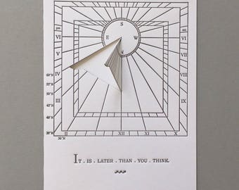 It is later than you think. Sundial Motto. Working sundial card.