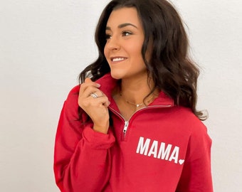 Mama Quarter Zip - Mama Pullover - Mom Sweatshirt - Gift for Mom - New mom gift - Mom Sweater - Mama life Sweater - Boy Mom Sweater - Mama