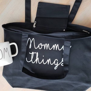 Mommy Things Bag Mommy Things Mom Bag Mom Tote Bag Gift for Mom Tote Bag For Mom Mama Tote Bag Mommy Tote Bag New Mom GIft image 4