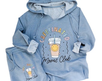 Caffeinated Moms Club Hoodie Set - Moms Club Set - Hoodie Set - Gift for Mom - Mothers Day - Mom set - Gift for new moms - Caffeinated moms