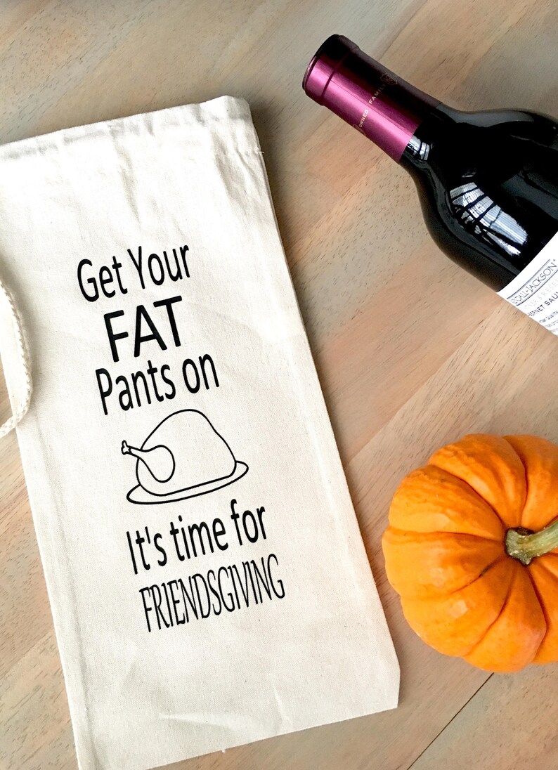 Friendsgiving bag thanksgiving Wine Bag November gifts Etsy