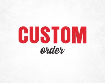 Custom Order
