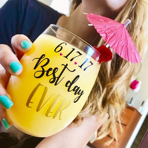 Items similar to Best Day Ever wine glass, Option to personalize