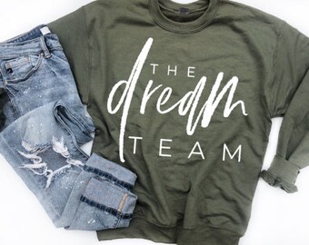 dream team sweatshirt