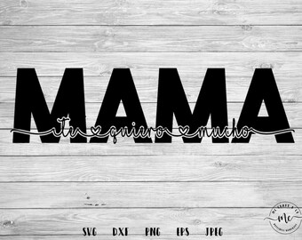 Free Free Mama Te Amo Svg 585 SVG PNG EPS DXF File