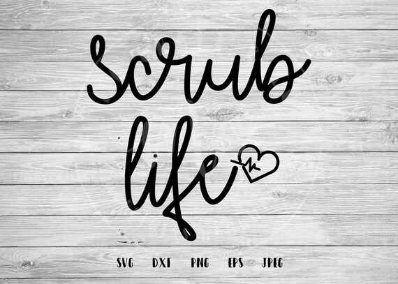 Free Free Scrub Life Svg Free 378 SVG PNG EPS DXF File