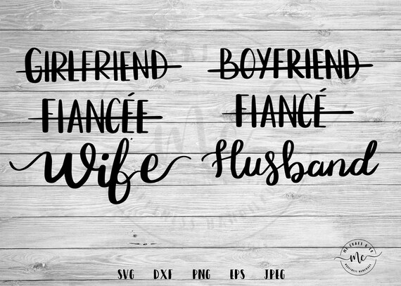 Bundle Girlfriend Fiancee Wife Svg Boyfriend Fiance Husband Etsy