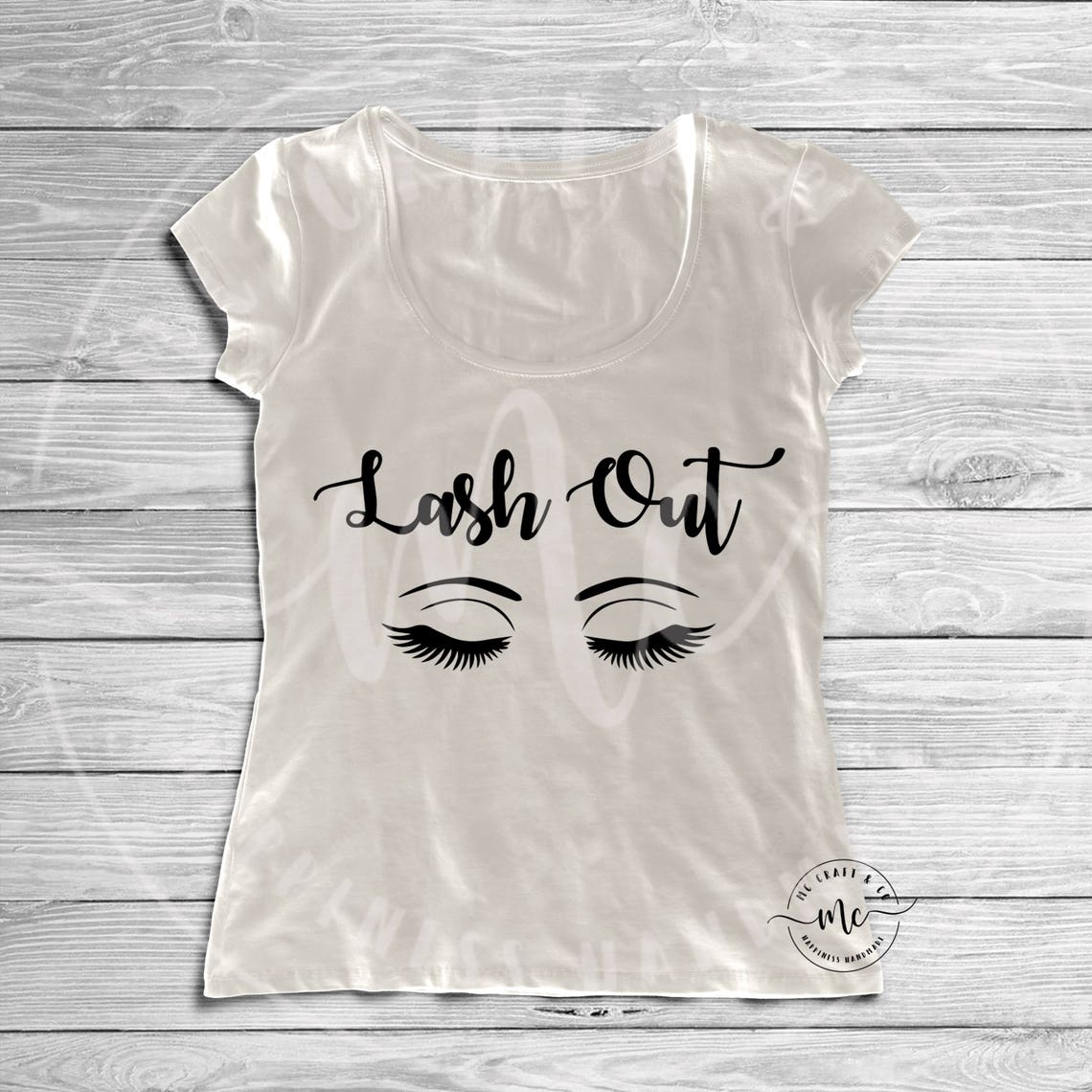 Lash Out SVG Makeup Svg Lashes Svg Make up Cut Files Eyes - Etsy