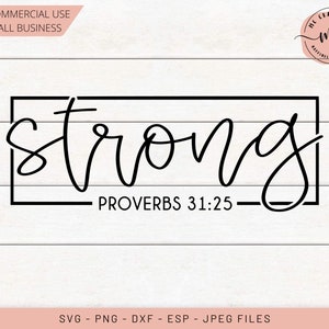 STRONG SVG, She is Strong Svg, Proverbios 31 25, Bible verse Svg, Christian Svg, Faith SVG, Women Empowerment svg, Strong Women, cricut, svg