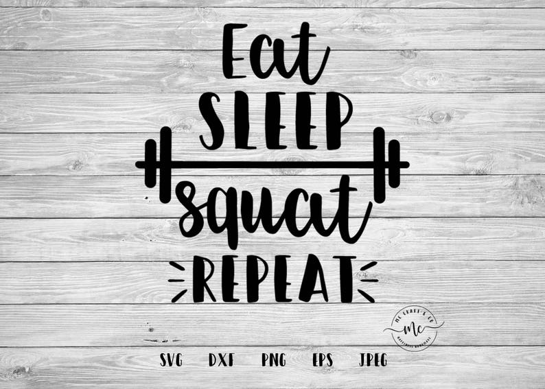 eat sleep squat repeat