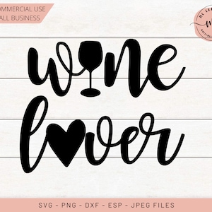 Wine Lover SVG, Wine Quotes, Wine Snob, Mothers Day, Wine Svgs, wine lover, wine svg, Cricut, Silhouette, Cut Files, svg, dxf, png, eps, jpg