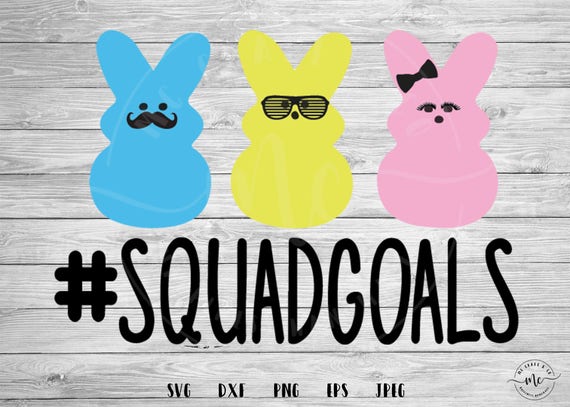 Download Squad Goals Svg Hashtag Peeps Svg Easter Cut File Easter Etsy
