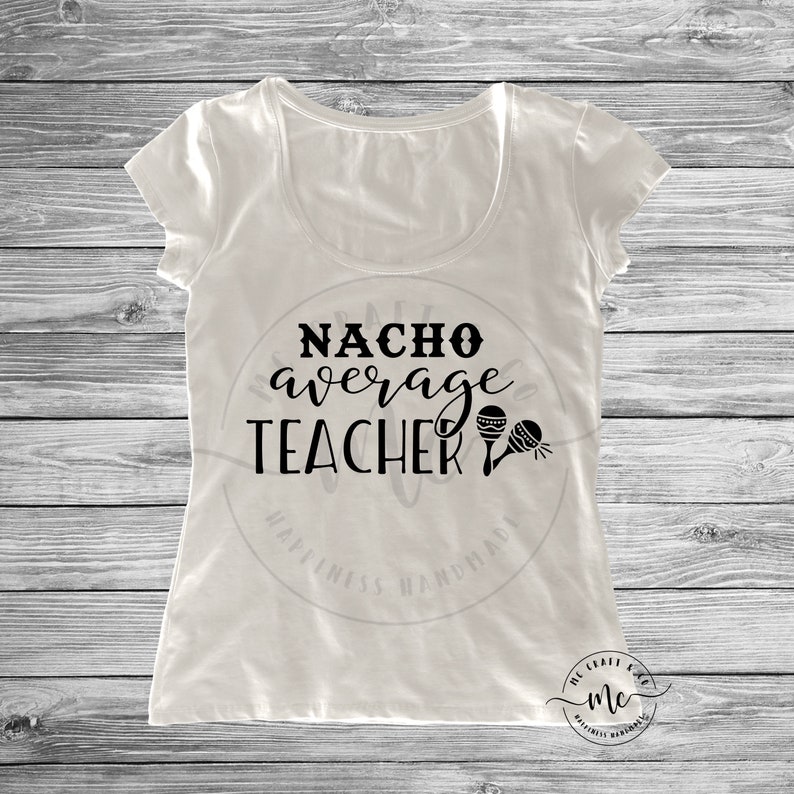 Download Nacho Average Teacher svg Cinco de Mayo SVG Fiesta svg | Etsy