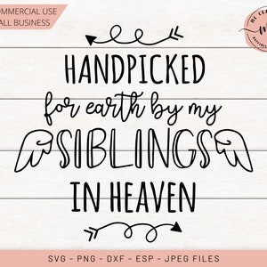 Triés sur le volet pour earth svg, Heaven svg, Sibings Triés sur le volet pour la Terre, Hand Picked New Baby, Memorial Cut File, Siblings in heaven, Cricut