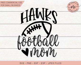 Football, Football Mom, Its Football Season Y'all, Proud Mom, Ballers, Hawks, Loud, Football SVG, Cricut, Cut Files, svg, dxf, png, eps