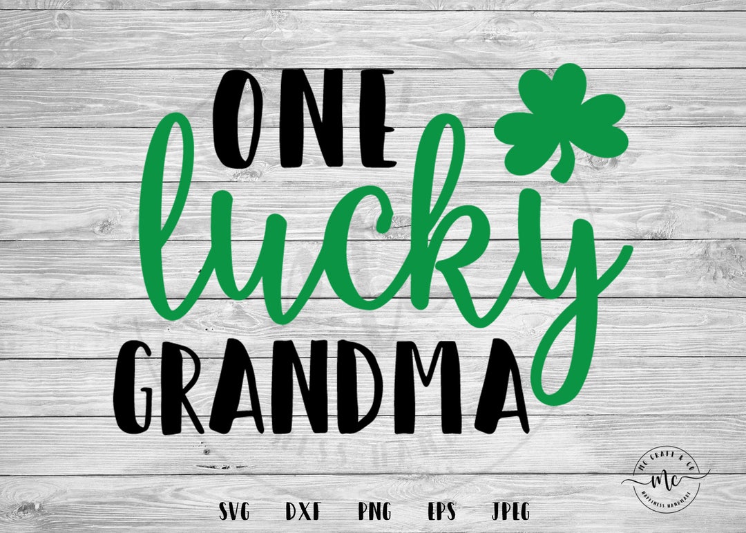 One Lucky Grandma Svg St. Patricks Day Svg Shamrock Svg - Etsy