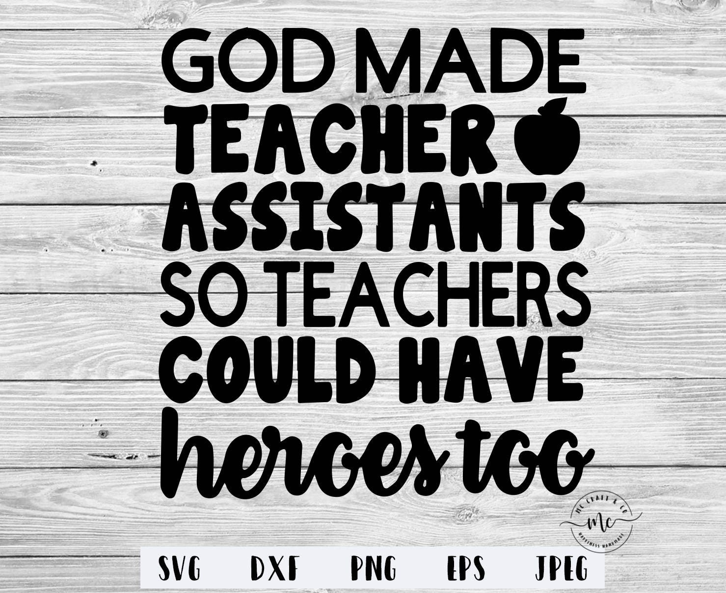 Download God Made Teacher Assistants So Teachers Could Have Heroes Too Etsy