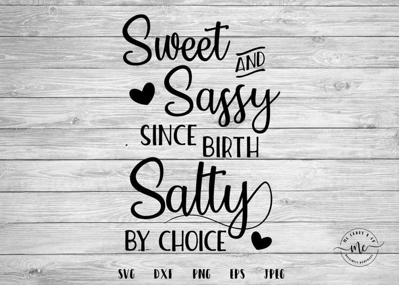 Free Free 176 Salty But Sweet Svg SVG PNG EPS DXF File