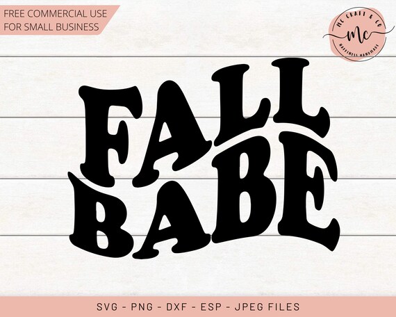FALL BABE svg, Fall svg, Its Fall Y'all svg, Farmhouse svg, Thanksgiving svg, Cricut, Silhouette, wavy font svg, sweater svg, fall cut files
