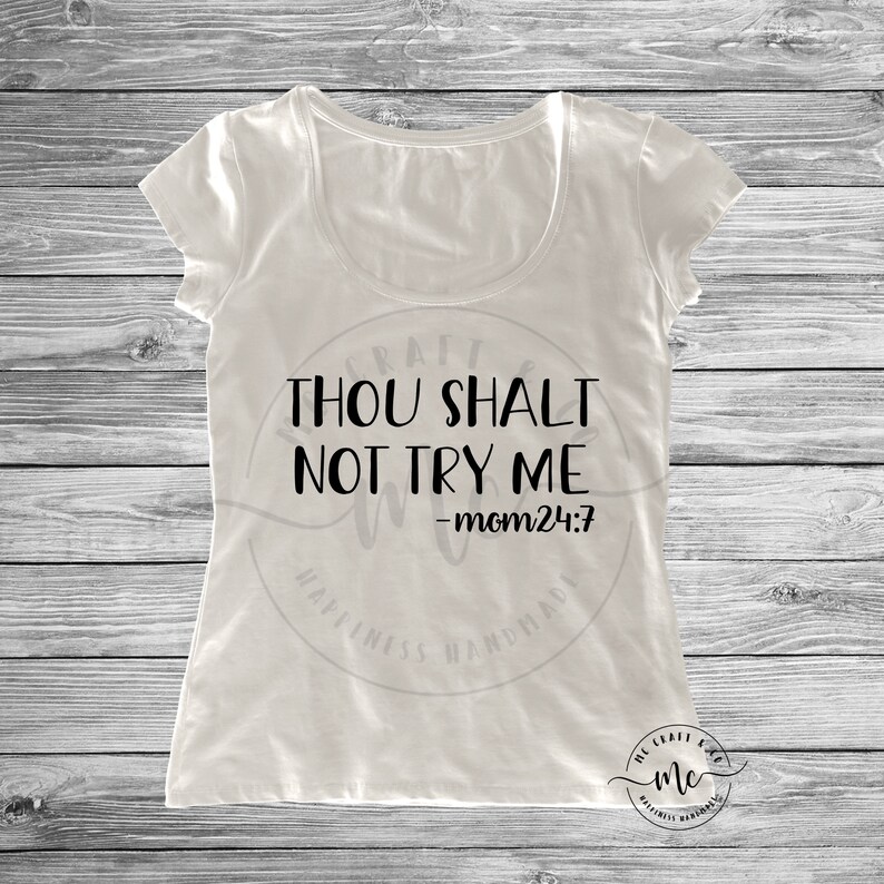 Download Thou Shalt Not Try Me SVG Thou Shalt svg Mom Life Mom SVG ...