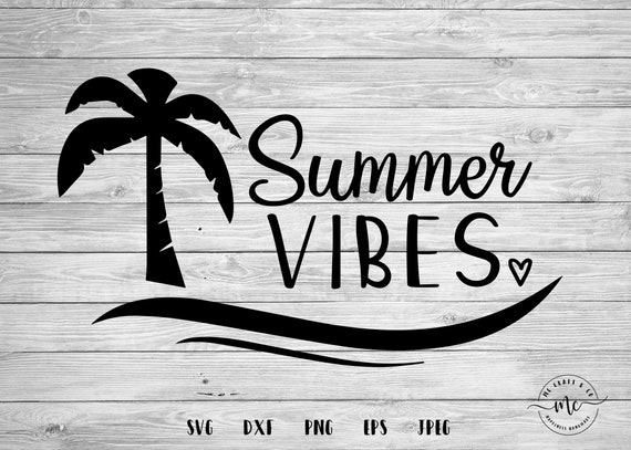Download Free Summer Vibes Svg Beach Svg Palm Tree Svg Nautical Svg Etsy SVG Cut Files