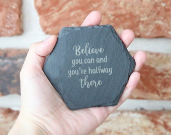 Engraved Slate Coaster: Positive Quote Gift, Leaving Gift