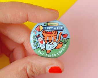 I Cry a Lot But I'm So Crafty Button Pin | Hand Assembled, 3.2 cm