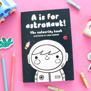 ABC colouring book &quot;A is for astronaut!&quot;, 26 pages to colour!