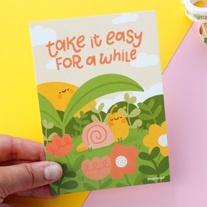 A6 Cute Mini Print "Take it easy for a while", printed on matte paper 324 gsm, 105x148mm