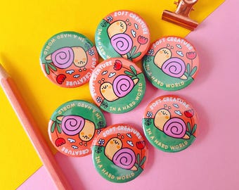 Soft Creature in a Hard World Button Pin | Hand Assembled, 3.2 cm