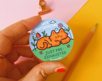 Not Antisocial Just Pre-Exhausted matte vinyl sticker | Introvert Gift