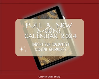 New and Full Moons for 2024.  Insert for Colorfest Digital Grimoires. Suitable for GoodNotes, Notability, Noteshelf, Xodo, iPad and Android