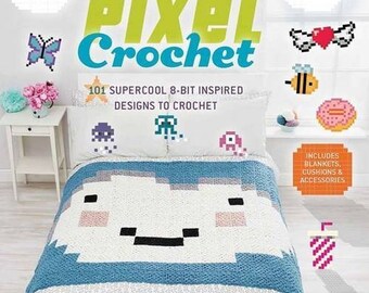 Book Pixel Crochet: 101 Supercool 8-Bit Inspired Designs to Crochet by Hannah Meur, DIY Crochet Book, DIY Pixel Crochet, DIY Blanket Crochet