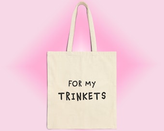 For My Trinkets Tote Bag | Cotton Canvas Shopper, Funny Trinket Bag