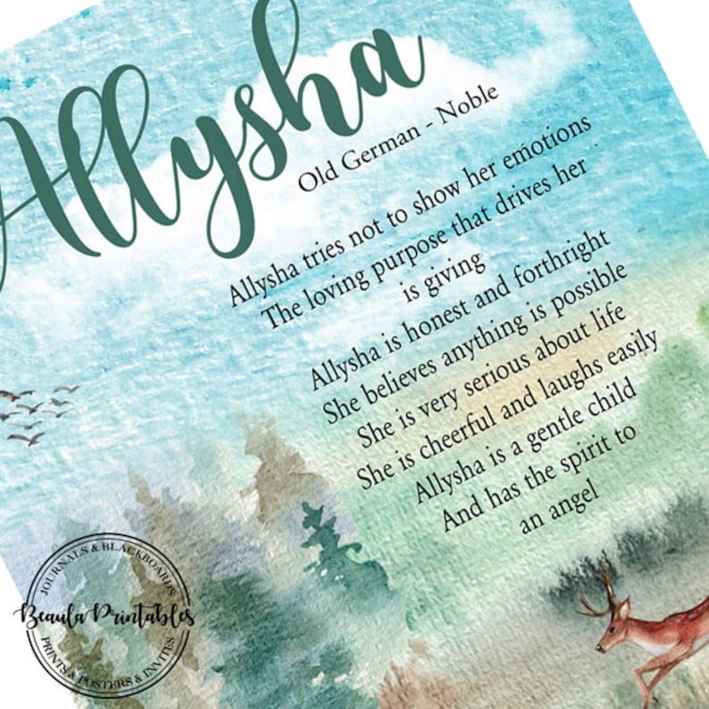 May include: A watercolour illustration of a woodland scene with a deer in the foreground. The text "Allysha" is written in a large, cursive font at the top of the image. The text below the name reads "Old German - Noble" and continues with a description of the name's meaning.
