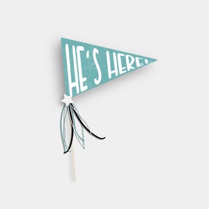 Baby Arrival Pennant Flag He&#39;s Here Printable Instant Print Boy