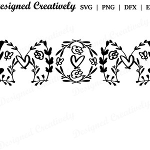 Happy Mother&#39;s Day SVG, Mom SVG, Mother SVG, Mother&#39;s Day svg, Mom Birthday svg, Momma svg, Mom Mug svg, Mom Floral svg, Mom Heart svg, Mom